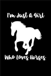 Just A Girl Who Loves Horses