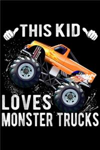 This Kid Loves Monster Trucks