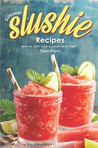 Summer Slushie Recipes