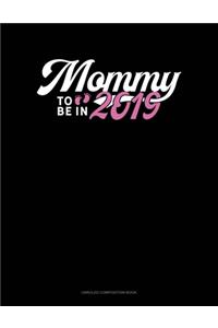 Mommy To Be In 2019