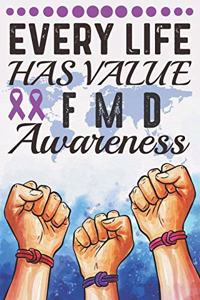 Every Life Has Value FMD Awareness