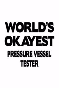 World's Okayest Pressure Vessel Tester
