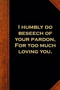 2020 Weekly Planner Shakespeare Quote Beseech Pardon Loving You 134 Pages