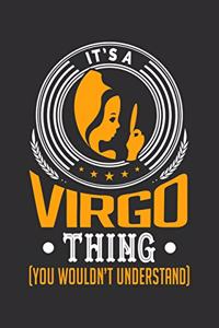 It's A Virgo Thing (You Wouldn't Understand)