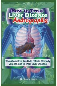 How to Treat liver Disease Using Andrographis