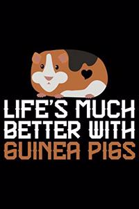 Life's Much Better With Guinea Pigs