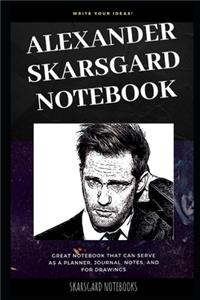 Alexander Skarsgard Notebook