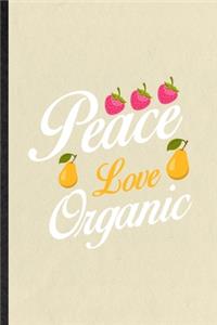Peace Love Organic