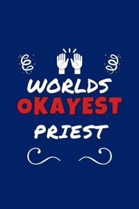Worlds Okayest Priest