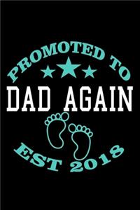 Promoted to Dad Again EST. 2018