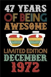 47 Years Of Being Awesome Limited Edition December 1972