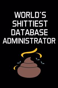 World's Shittiest Database Administrator