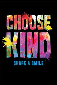 Choose Kinds Share a Smile