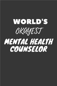 World's Okayest Mental Health Counselor Notebook