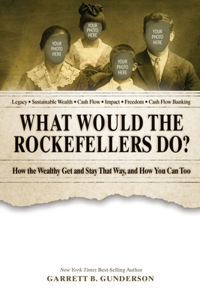 What Would the Rockefellers Do?