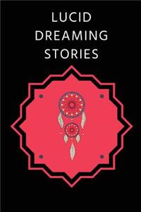 Lucid Dreaming Stories
