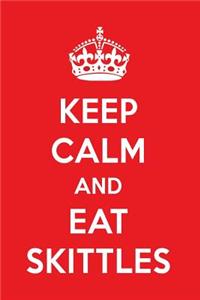 Keep Calm and Eat Skittles: A Designer Chocolate Journal