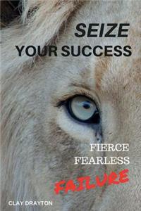 Seize Your Success