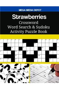 Strawberries Crossword Word Search & Sudoku Activity Puzzle Book