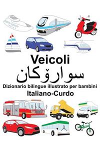 Italiano-Curdo Veicoli Dizionario bilingue illustrato per bambini