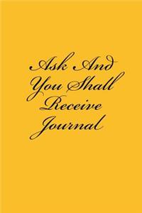 Ask And You Shall Receive Journal