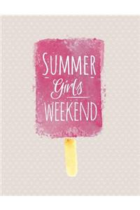 Summer girls weekend