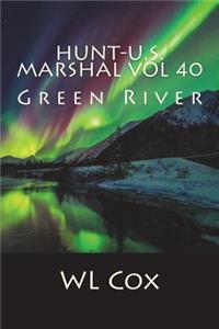 Hunt-U.S. Marshal Vol 40