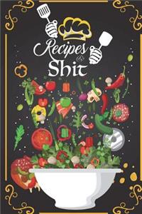 Recipes and Shit