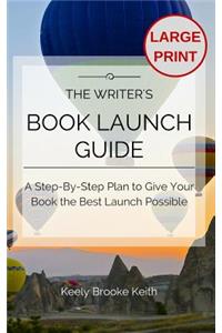 The Writer's Book Launch Guide