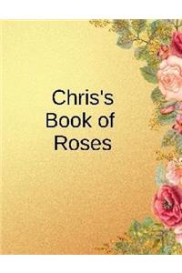 Chris's Book of Roses