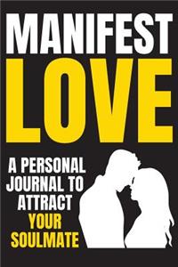 Manifest Love