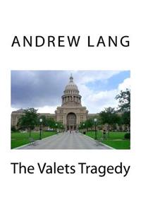 The Valets Tragedy