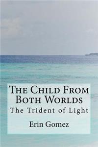 Child From Both Worlds