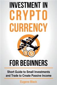 Investment in Crypto Currency for Beginners