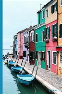 Colorful Fishing Canal Architecture Journal: Abstracts Buildings Architect Builder Design Old World Italian - 6 x 9" - Notebook, Diary, Doodle, Write, Notes, Sketch Pad, Blank Book