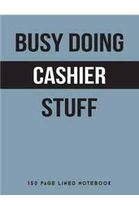 Busy Doing Cashier Stuff
