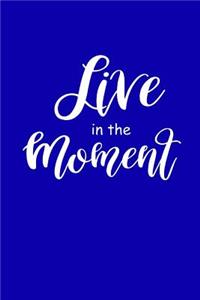 2019 Weekly Planner Motivational Live in the Moment 134 Pages