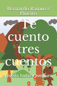 Te cuento tres cuentos