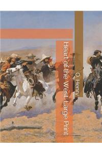 Heart of the West: Large Print