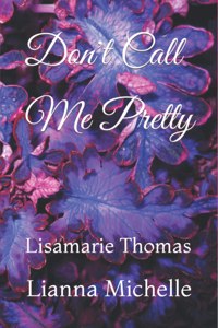 Don't Call Me Pretty