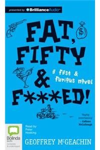 Fat, Fifty & F***ed!