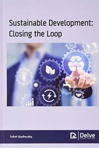 Sustainable Development: Closing the Loop