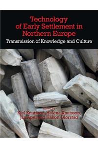 Technology of Early Settlement in Northern Europe
