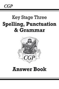 Spelling, Punctuation and Grammar for KS3 - Answers for Work