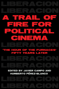 Trail of Fire for Political Cinema