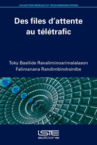 Des files d'attente au teletrafic