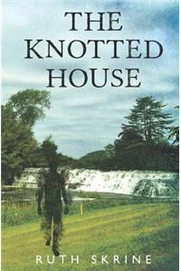 The Knotted House