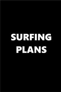 2019 Weekly Planner Sports Theme Surfing Plans Black White 134 Pages
