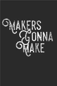 Makers Gonna Make