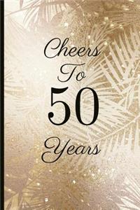 Cheers to 50 Years